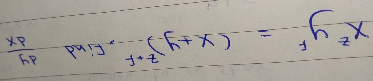 x^zy^f=(x+y)^7+f , Find  dy/dx 