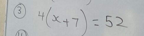 3 4(x+7)=52