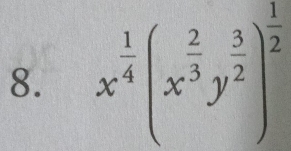 x^(frac 1)4(x^(frac 2)3y^(frac 3)2)^ 1/2 