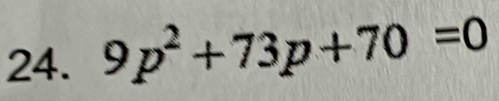 9p^2+73p+70=0