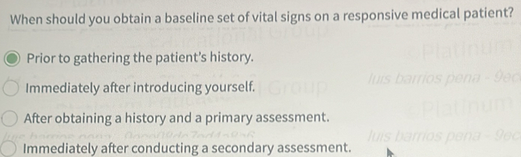 Solved: When should you obtain a baseline set of vital signs on a ...