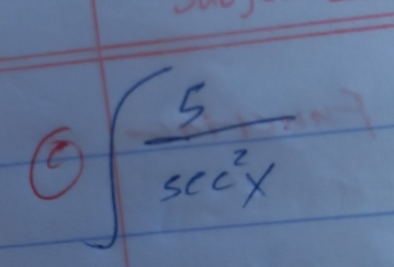 ∈t  5/sec^2x 