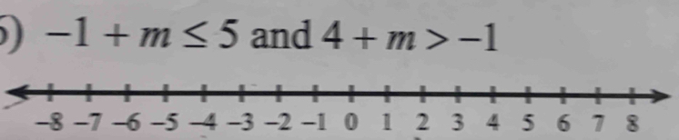 ) -1+m≤ 5 and 4+m>-1