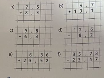 a
b) beginarrayr 4,7 +13,1 hline endarray
d)
c beginarrayr 12,6 -8,2 hline endarray
||
e) beginarrayr 6,36 +23,52 endarray f)  (35,78)/-23,47 