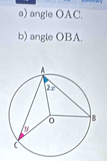 summary 
a) angle OAC. 
b) angle OBA.