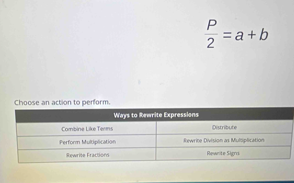  P/2 =a+b
Choose an action to perform.