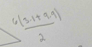  (6(3.1+9.9))/2 