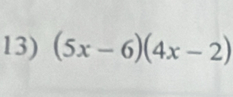 (5x-6)(4x-2)