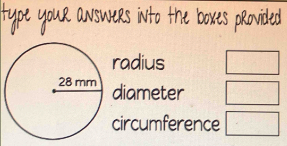 the boxes provided 
radius □ 
diameter 
□ 
circumference □