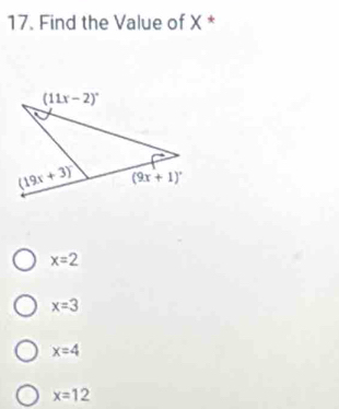 Find the Value of X *
x=2
x=3
x=4
x=12