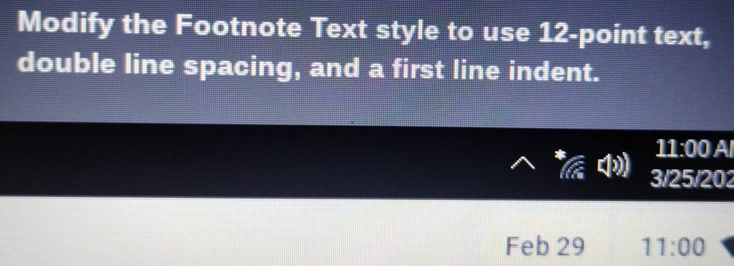 Modify the Footnote Text style to use 12 -point text, double line ...