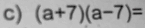 (a+7)(a-7)=