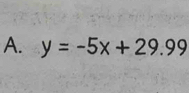 y=-5x+29.99