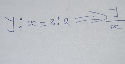 y:x=3:2to  y/x 