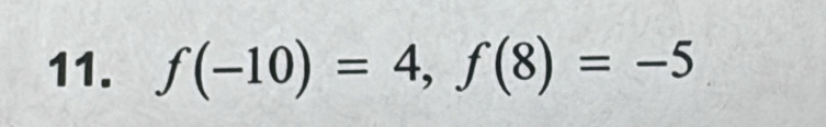 f(-10)=4, f(8)=-5