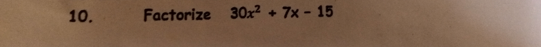 Factorize 30x^2+7x-15