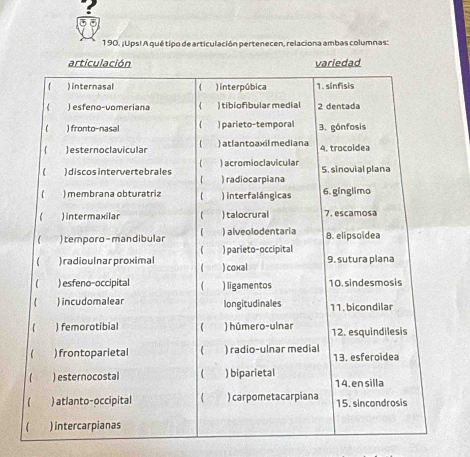 ? 
190. ¡Ups! A qué tipo de articulación pertenecen, relaciona ambas columnas: