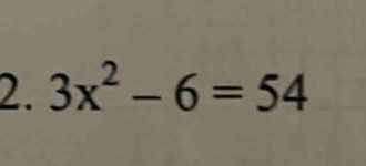 3x^2-6=54