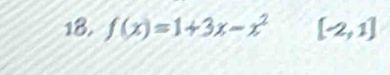 f(x)=1+3x-x^2 [-2,1]