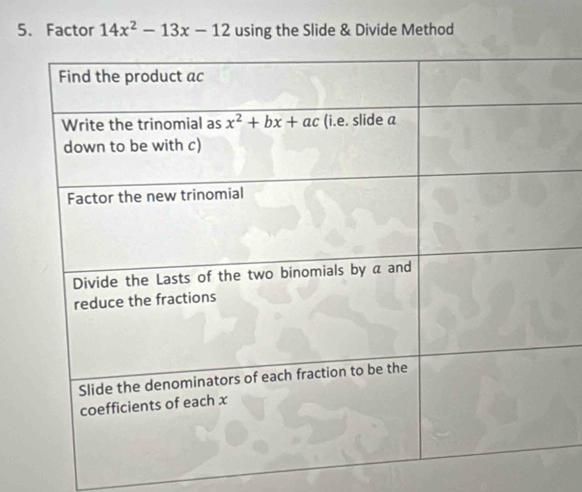 Factor 14x^2-13x-12 using the Slide & Divide Method