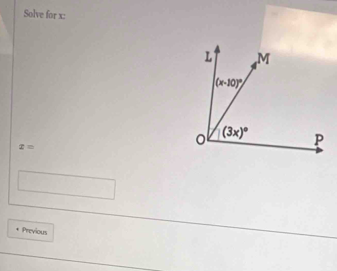 Solve for x:
x=
Previous