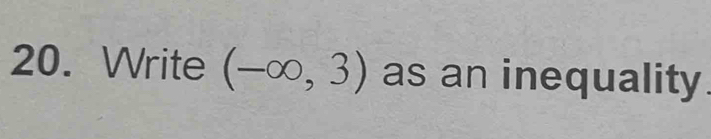 Write (-∈fty ,3) as an inequality