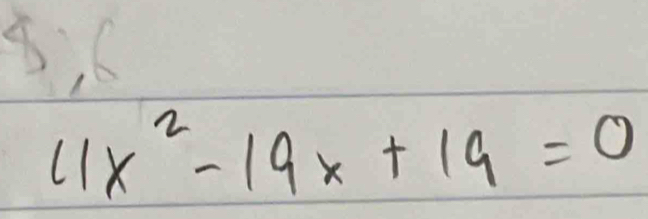 11x^2-19x+19=0