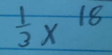 frac 13x^18