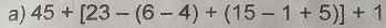 45+[23-(6-4)+(15-1+5)]+1