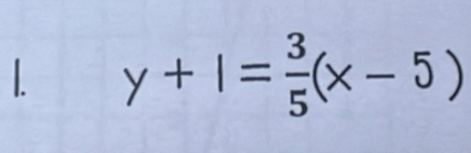 y+1= 3/5 (x-5)