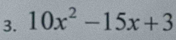 10x^2-15x+3