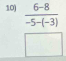  (6-8)/-5-(-3) 