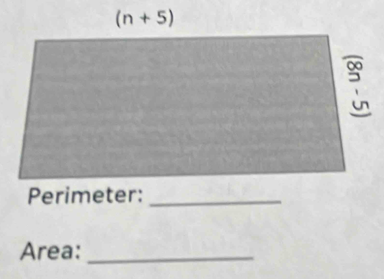 (n+5)
un 
Perimeter:_ 
Area:_