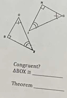 Congruent? 
_
△ BOX≌
_ 
Theorem