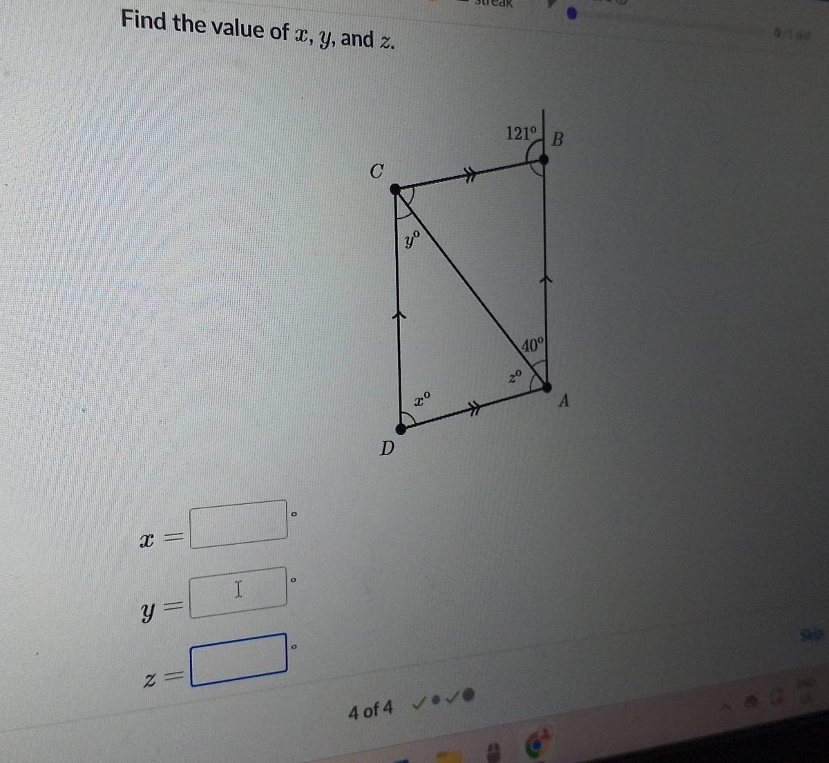 Find the value of x, y, and z.
G /1di
x=□°
y=□°
z=□°
skip
4 of 4