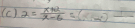 2= (x+2)/x-6 =(x+2)frac 1