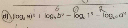 (log _aa)^ 1/3 +log _bb^6-log _c1^5-log _d^2d^4