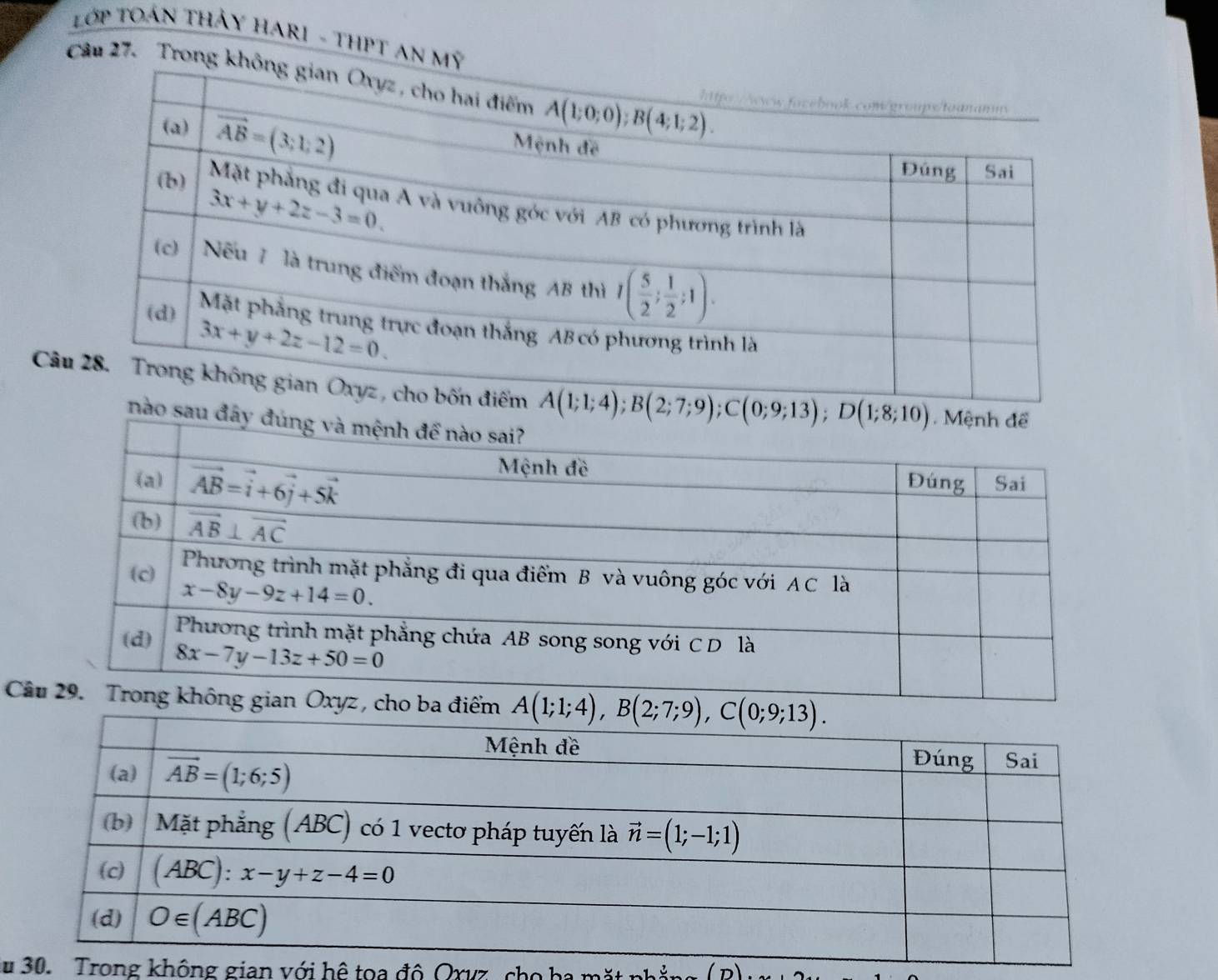 LớP TOáN THảY HARI - THPT AN M
Câu 27. Trong
C A(1;1;4);B(2;7;9);C(0;9;13);D(1;8;10)
nào sa
C không gian Oxyz, cho ba điểm 
Su0. Trong không gian với hệ toa độ Oxvz, cho ha mặt nh