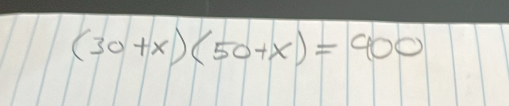 (30+x)(50+x)=900