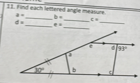 Find each lettered angle measure.
_
a= _ b= _ c=
d= _ e=