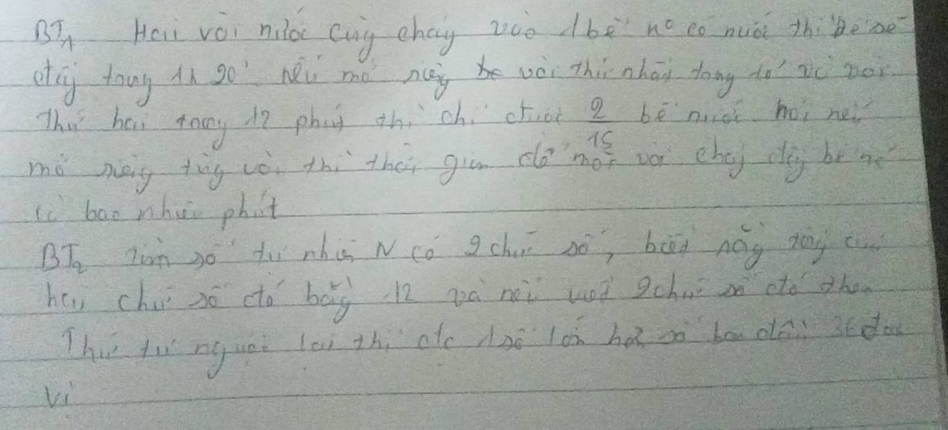 is 3x Hei voi noc cug chay záo dbè no co nuà thiemè 
og toug in go hǒu mó nái vèi thi nhāi dong lo vè nor 
This hai tony i7 phag thi chí cto  2/15  bé nio hoi ne 
mó mēng tīg còi thi thài giùn comot uù cheg dg bèa 
ic bao whun phot
BT_2 Tim so àiì nhù Ncǒ gchui so bān nág mòg cu 
hui chii só do bǎg h và ni wod chio in dto the 
This fu nguai lai zhi ae dhè lon hǎ so bā dài 3cdo
vi