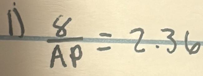  8/AP =2.36