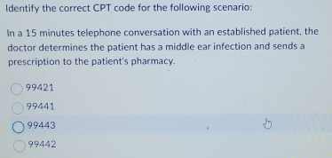 Solved: Identify the correct CPT code for the following scenario: In a ...