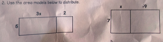 Use the area models below to distribute.
h