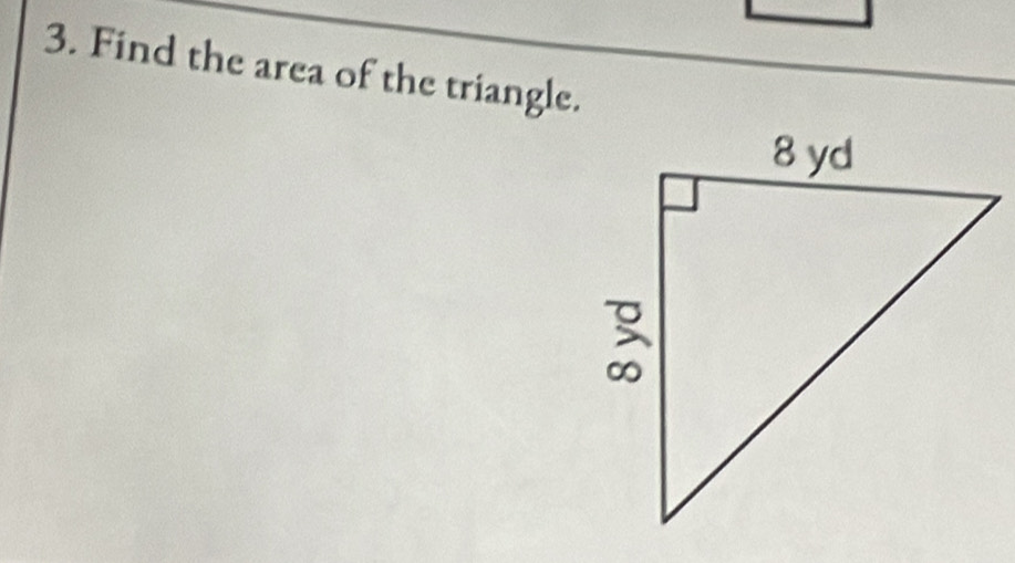 Find the area of the triangle.