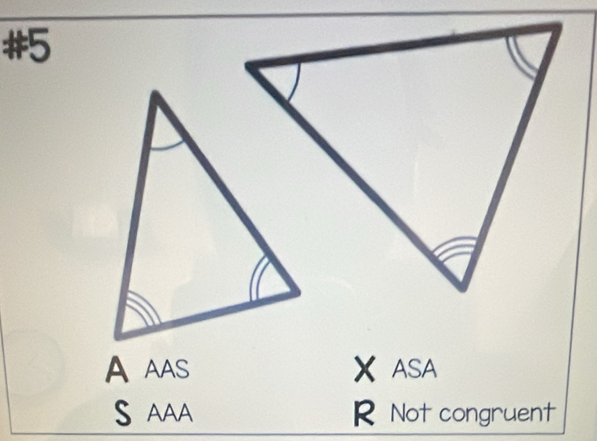 #5
AAAS X ASA
S AAA R Not congruent