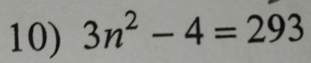 3n^2-4=293