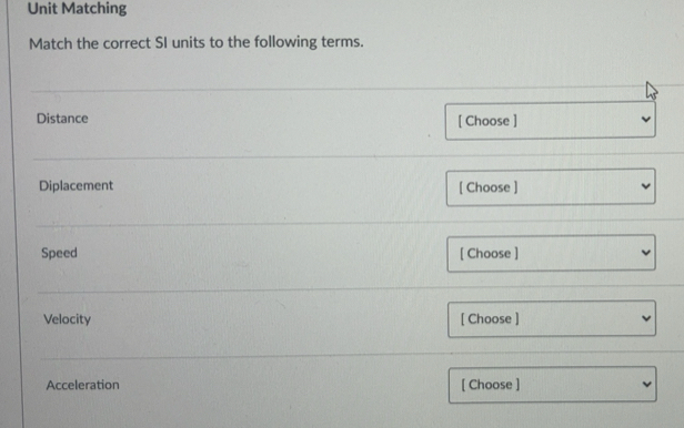 Solved: Unit Matching Match the correct SI units to the following terms ...