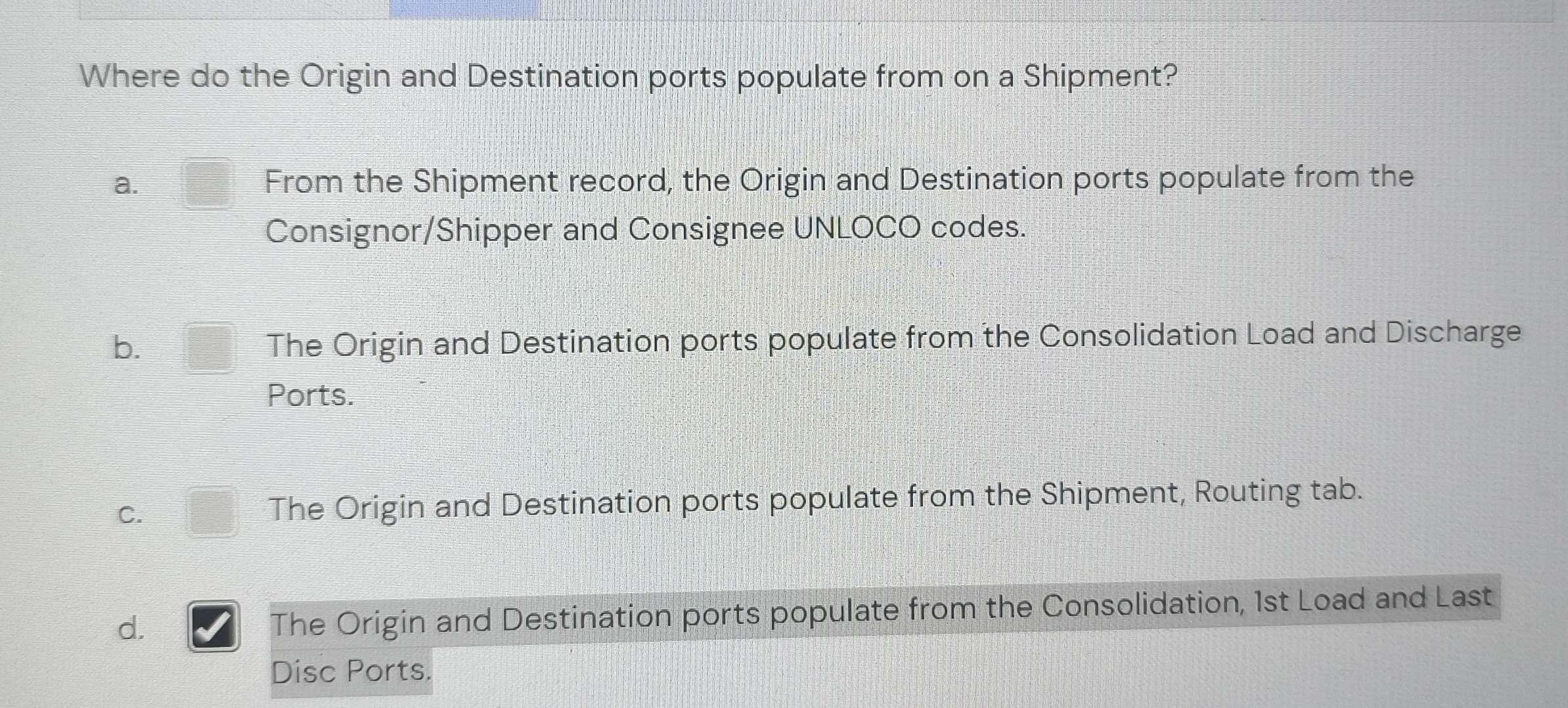 Solved: Where do the Origin and Destination ports populate from on a ...