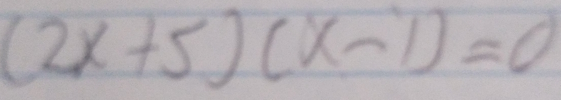 (2x+5)(x-1)=0